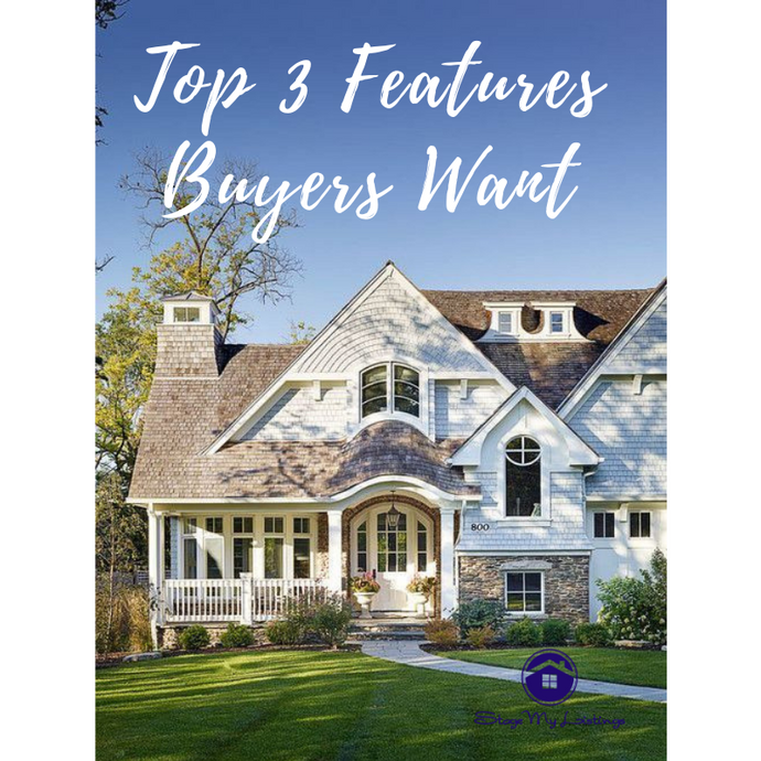 The Top 3 Features Buyers Want